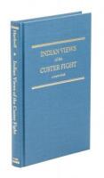 Indian Views of the Custer Fight: A Source Book