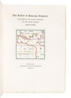 The Letter of Amerigo Vespucci, Describing His Four Voyages to the New World, 1497-1504