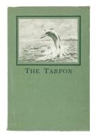 The Tarpon: A Description of the Fish Together With Some Hints on Its Capture by Rod and Reel