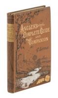 The Angler's Complete Guide and Companion
