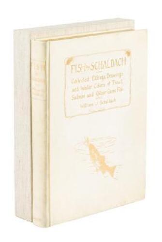 Fish by Schaldach: Collected Etchings, Drawings and Water Colors of Trout, Salmon and Other Game Fish