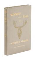 Summer and Fall in Western Alaska: The Record of a Trip to Cook's Inlet After Big Game