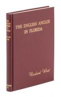 The English Angler in Florida with Some Descriptive Notes of the Game Animals and Birds