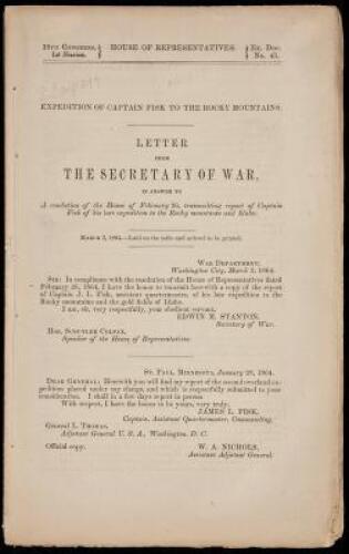 Expedition of Captain Fisk to the Rocky Mountains. Letter from the Secretary of War...transmitting report of Captain Fisk of his late expedition to the Rocky Mountains and Idaho