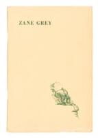 Zane Grey: The Man and His Work. An Autobiographical Sketch, Critical Appreciations & Bibliography