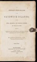 A Residence of Twenty-One Years in the Sandwich Islands; or the Civil, Religious, and Political History of Those Islands: Comprising a Particular View of the Missionary Operations Connected with the Introduction and Progress of Christianity and Civilizati