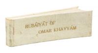 The Rubaiyat of Omar Khayyam of Naishapur