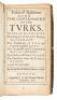 Politicall Reflections Upon the Government of the Turks. Nicolas Machiavel: The King of Sweden's Descent Into Germany: The Conspiracy of Piso and Vindex against Nero: The Greatnesse and Corruption of the Court of Rome: The Election of Pope Leo the XI: The - 2