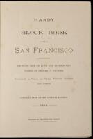 Handy Block Book of San Francisco. Showing Size of Lots and Blocks and Names of Property Owners. Comprising 50 Varas, 100 Varas, Western Addition and Mission. Compiled from Latest Official Records.