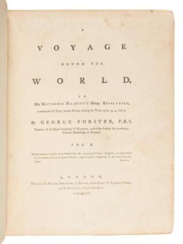 A Voyage round the World, in His Britannic Majesty's Sloop Resolution, commanded by Capt. James Cook, during the years 1772, 3, 4, and 5. Volume II (Only)