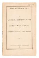 A Geological & Agricultural Survey of 100 Miles West of Omaha.