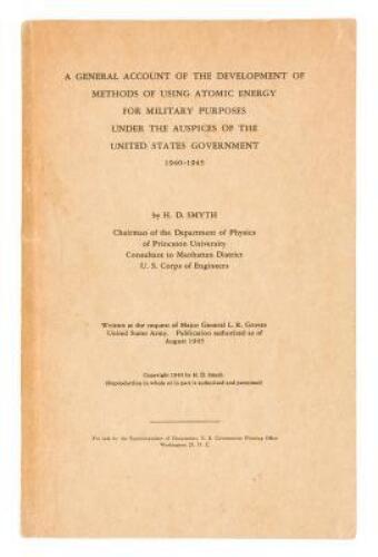 A General Account of the Development of Methods of Using Atomic Energy for Military Purposes under the Auspices of the United States Government 1940-1945