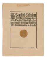 Stanford Calendar for 1907. Containing pictures of the Memorial Church and selections from the inscriptions written by Mrs. Stanford and cut on its walls.