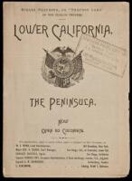 Lower California. The Peninsula. Now Open to Colonists: Tierra Perfecta, the perfect land of the mission fathers