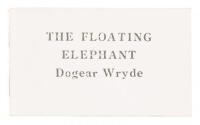 The Dancing Rock / The Floating Elephant