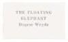 The Dancing Rock / The Floating Elephant