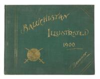 Baluchistan Illustrated, 1900. Permanent Prints by the Photo-Collotype Process.