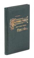 The California Pioneer and Other Poems