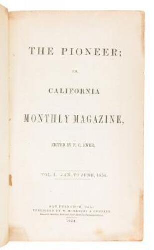 The Pioneer, or California Monthly Magazine - containing 11 of the "Shirley Letters"