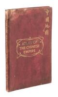 Atlas of the Chinese Empire: containing separate maps of The Eighteen Provinces of China Proper and of The Four Great Dependencies. Together with an index to all the names on the maps and a list of All Protestant Mission Stations, &c.