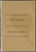 Texas, Before, and on the Eve of the Rebellion [Wrapper title]