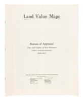 Land Value Maps: Bureau of Appraisal, City and County of San Francisco, James F. Stafford, Superintendent, 1926-1927