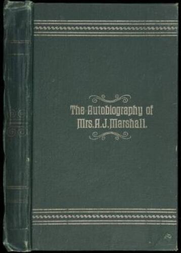 The Autobiography of Mrs. A.J. Marshall