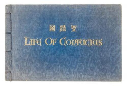 The Life of Confucius, Reproduced from a Book Entitled Shêng chi t'u, Being Rubbings From the Stone "Tablets of the Holy Shrine."