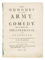 The Humours of the Army. A Comedy. As it is Acted at the Theatre-Royal in Drury-Lane.