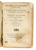 Le Declamationi Sillane di Gio. Lodovico Vives Valentiano. Tradotte di Latino in volgare per Gio. Domenico Tarsia Iustinopolitano