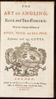 The Art of Angling, Rock and Sea-Fishing: With the Natural History of River, Pond and Sea-Fish. Illustrated with 133 cutts.