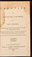 A Treatise on Gonorrhoea Virulenta, and Lues Venerea