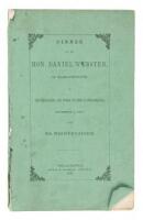 Dinner To The Hon. Daniel Webster, Of Massachusetts: by the Merchants, and Other Citizens of Philadelphia, December 2, 1845. With Mr. Webster’s Speech