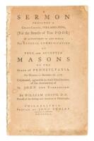 A Sermon Preached in Christ-Church, Philadelphia, [For the Benefit of the Poor] by Appointment of and Before the General Communication of Free and Accepted Masons of the state of Pennsylvania, on Monday December 28, 1778...