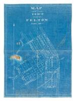 Map of the Town of Felton Scale 200 = 1"
