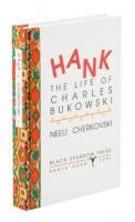 Hank: The Life of Charles Bukowski