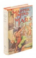 The Master Mind of Mars, Being a Tale of Weird and Wonderful Happenings on the Red Planet