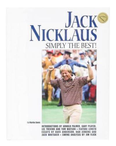 Jack Nicklaus. Simply the Best!