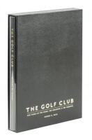The Golf Club: 400 Years of the Good, the Beautiful & the Creative