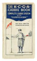 The K.C.G.A. Caddie Book: A Complete Caddie System with Information for Golfers