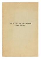 The Story of the Clow Deer Hunt: Dedicated and Presented to "Dad" Clow by the Author