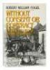 Without Consent Or Contract: the Rise and Fall of American Slavery