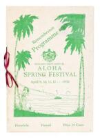 Hawaii First Annual Aloha Spring Festival of Flowers and Song. Honolulu, Hawaii, April 9. 10, 11, 12, 1930