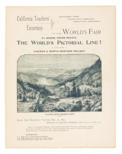 California Teachers' Excursion to the World's Fair Via Ogden, Union Pacific - The World's Pictorial Line! - and the Chicago & North-Western Railway...