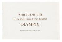 White Star Line: Royal Mail Triple-Screw Steamer "Olympic." Built and Engined by Harland & Wolff, Ltd., Belfast