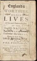 England's Worthies. Select Lives of the Most Eminent Persons of the English Nation from Constantine the Great, Down to These Times