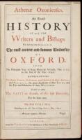Athenae Oxonienses. An Exact History of all the Writers and Bishops Who have had their Education in the most ancient and famous University of Oxford, From...1500, to...1690