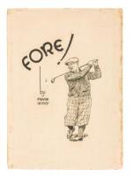 Fore! Eighty-two Sketches of the Same Number of Minneapolis Golfers
