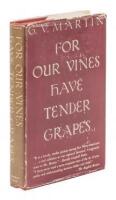 For Our Vines Have Tender Grapes