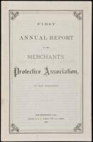 First Annual Report of the Merchants' Protective Association, of San Francisco